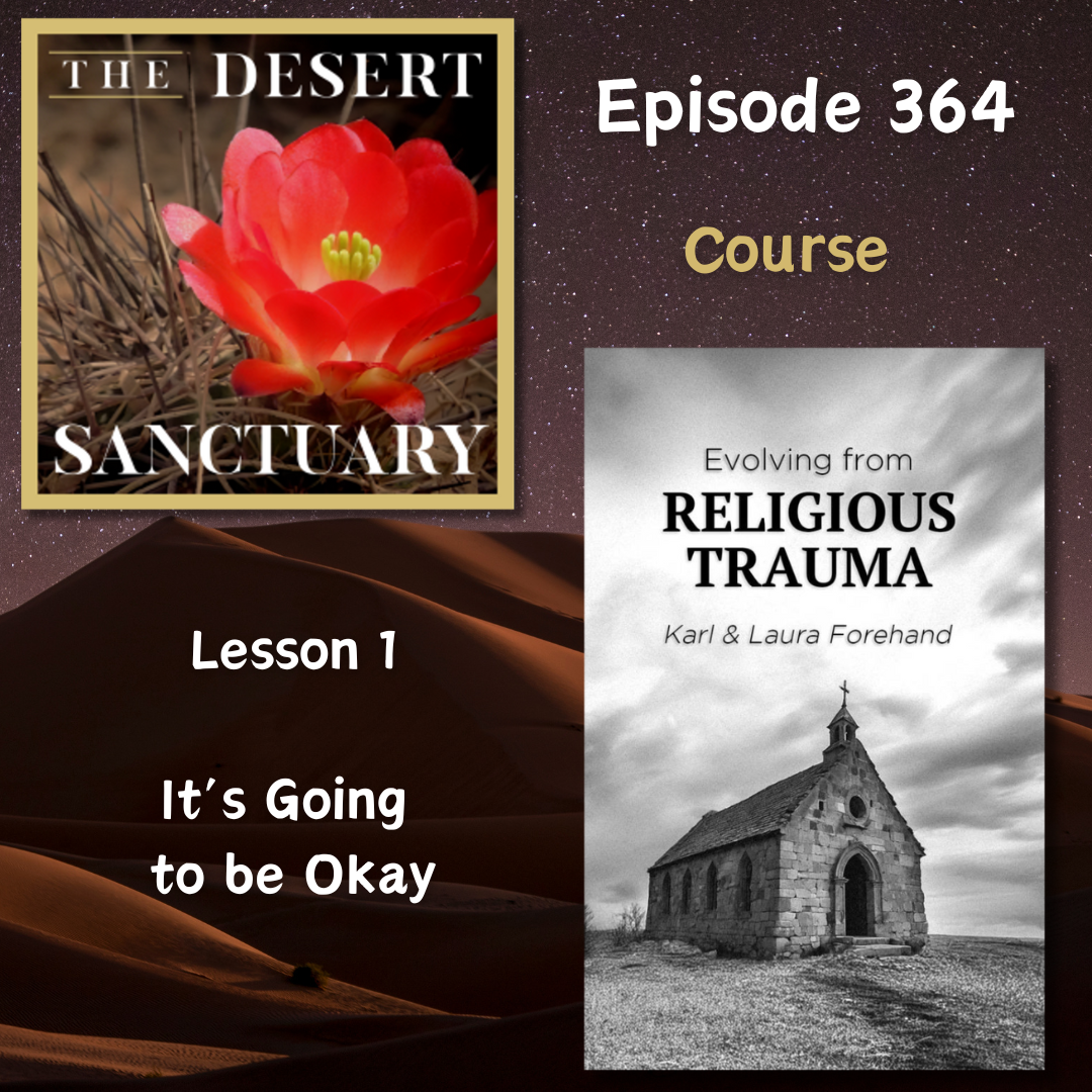 364 – Evolving From Religious Trauma Course – Lesson 1 – It’s Going to ...