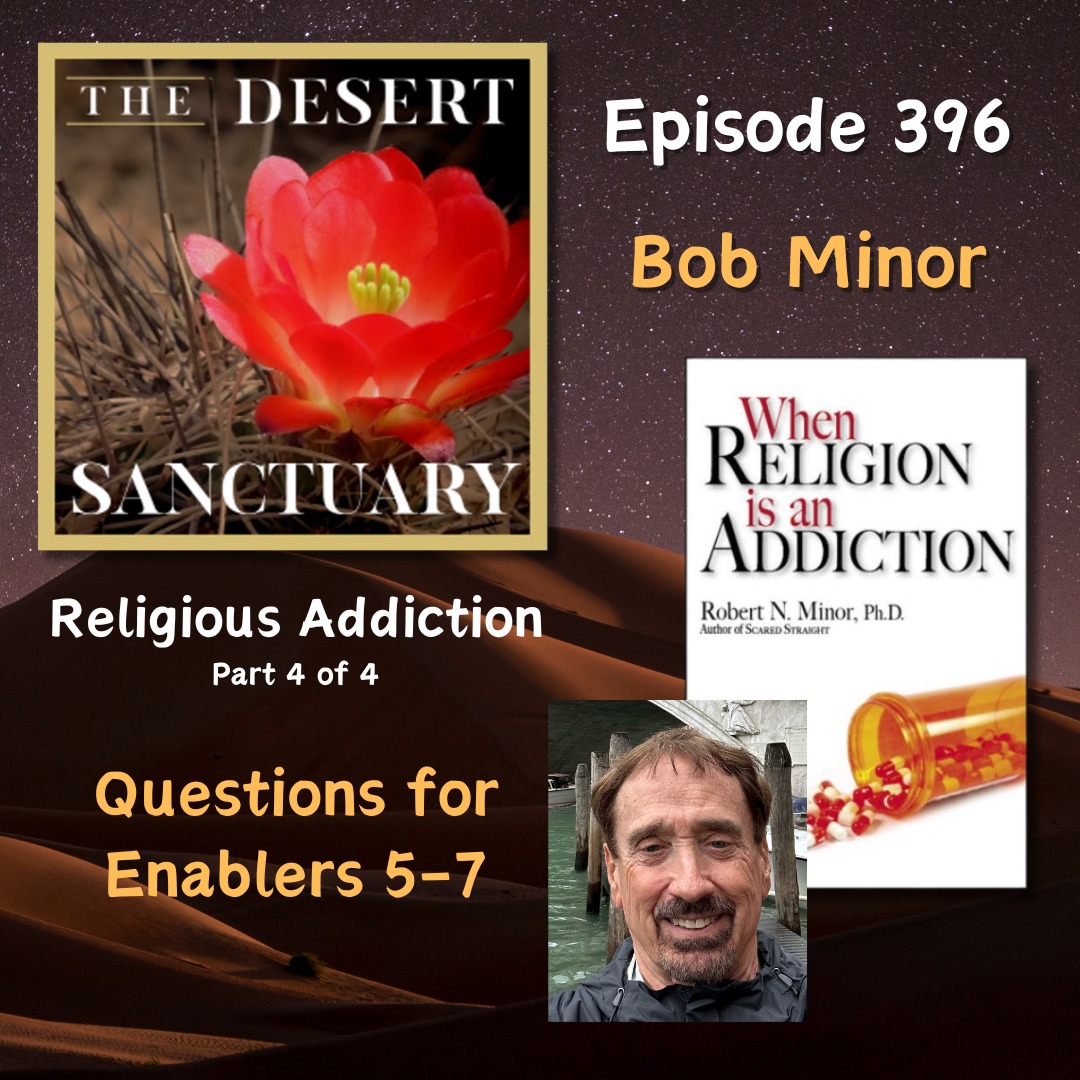 396 Religious Addiction Questions For Enablers 5 7 The Desert 396-religious-addiction-questions-for-enablers-5-7-the-desert