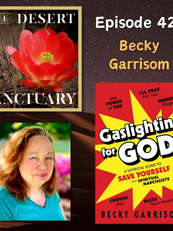 427 – Becky Garrison – Gaslighting for&nbsp;God