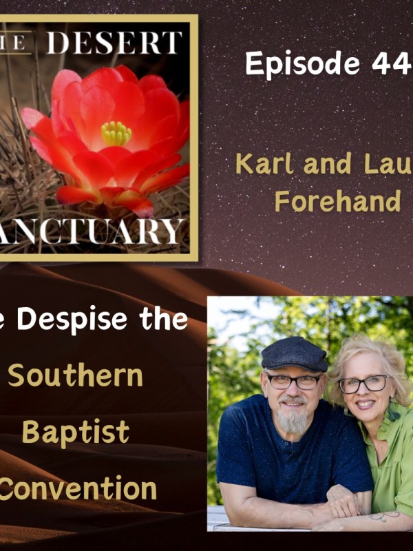 440 – Karl & Laura – We Despise the Southern Baptist&nbsp;Convention
