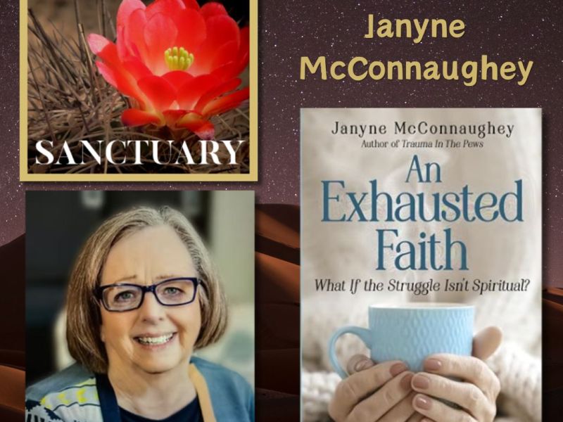 448 – Janyne McConnaughey – An Exhausted&nbsp;Faith