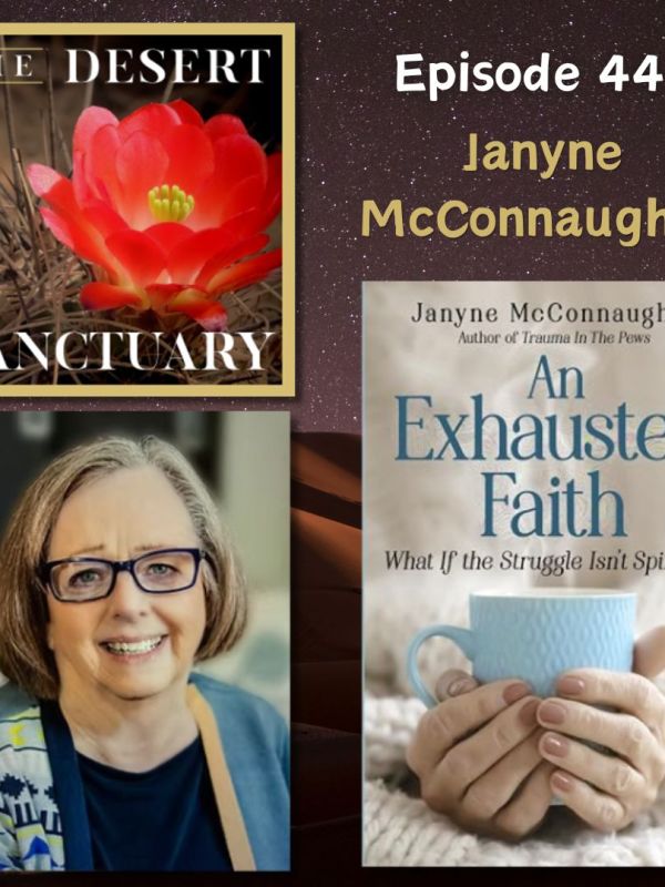 448 – Janyne McConnaughey – An Exhausted&nbsp;Faith